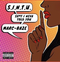 sintu - i ain't told you by marc b-aze